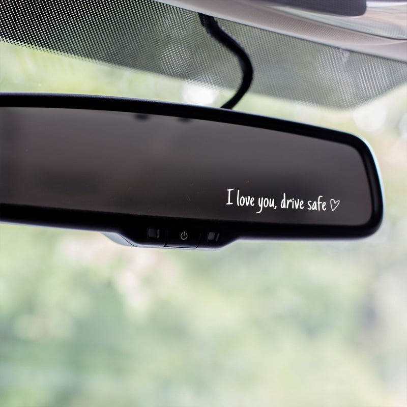 I Love You Drive Safe Mirror Decal
