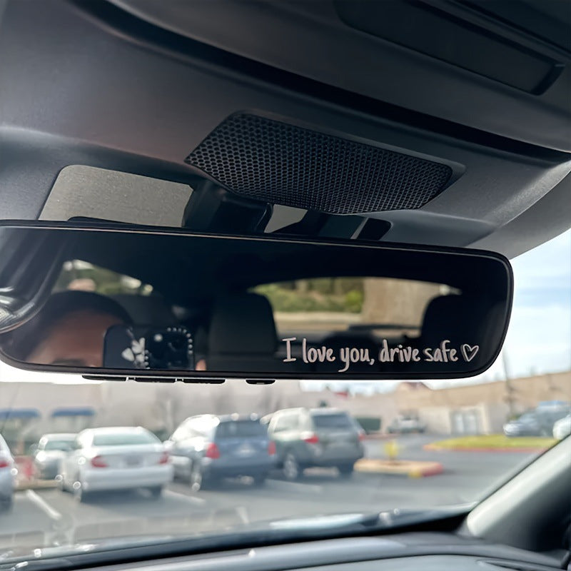 I Love You Drive Safe Mirror Decal