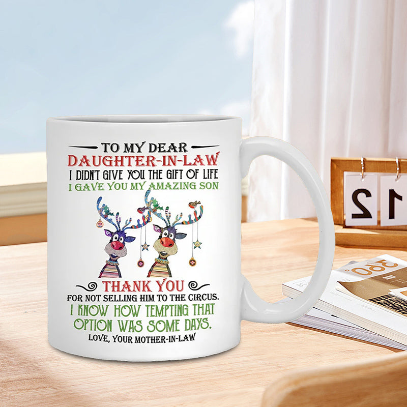 I Gave You My Amazing Son - Best Gift For Daughter-In-Law Mugs