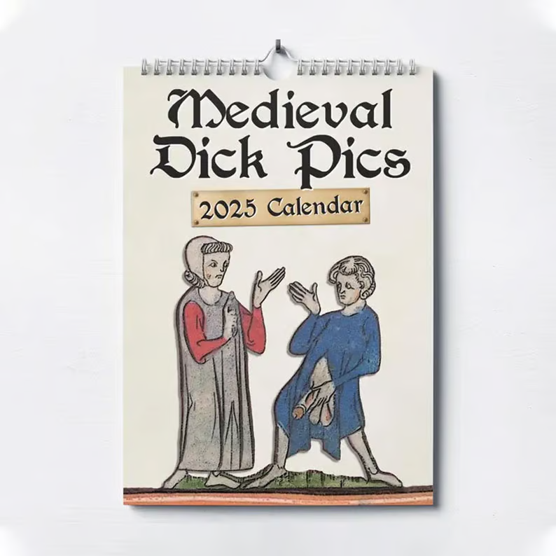 Medieval Dick Pics 2025 Calendar