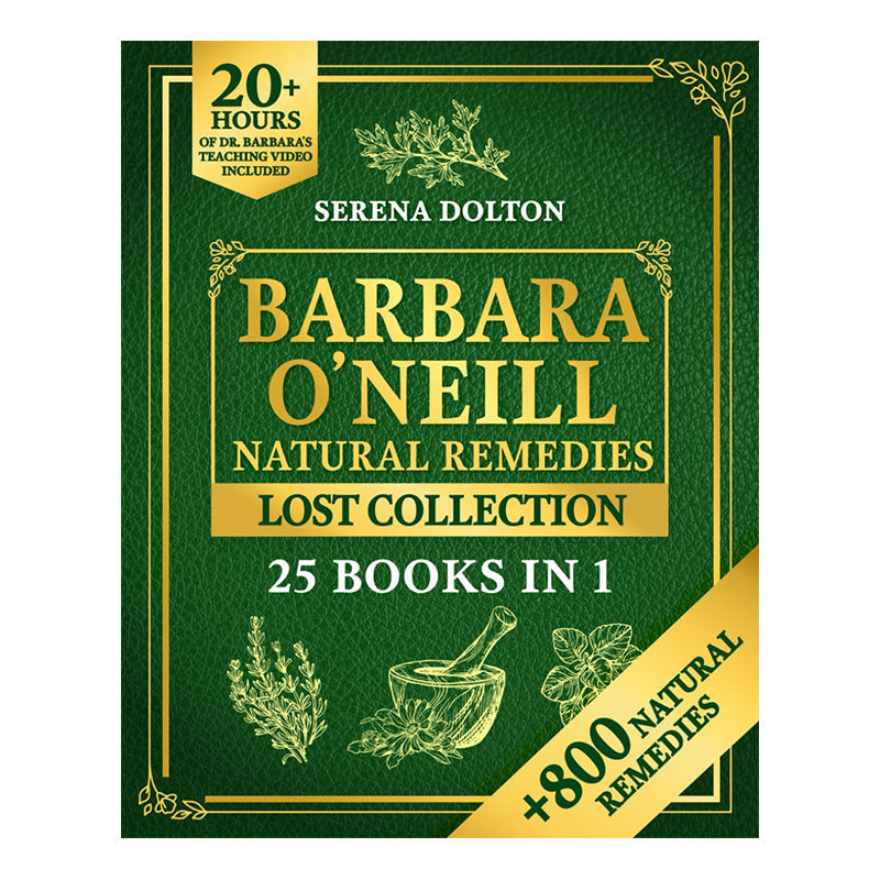 Barbara O'Neill Natural Remedies Lost Collection