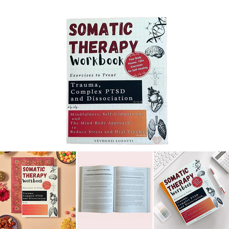 Somatic Therapy Workbook for Trauma and PTSD