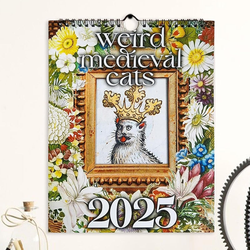 Weird Medieval Cats Calendar 2025