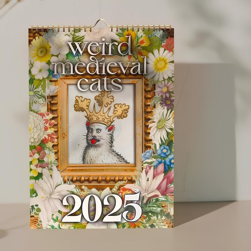 Weird Medieval Cats Calendar 2025