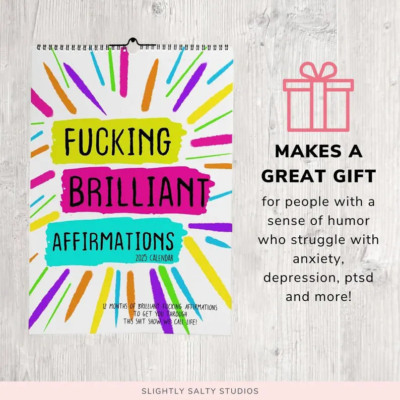 FUCKING BRILLIANT AFFIRMATIONS - 2025 CALENDAR